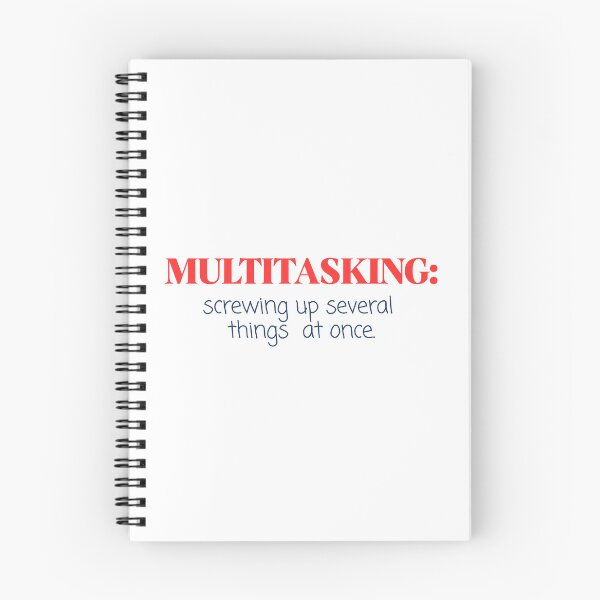 Item preview, Multitasking: screwing up several things at once. - sarcastic funny quote designed and sold by vi.besstore .