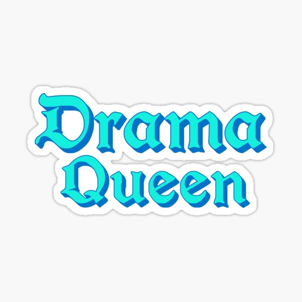 Item preview, Drama Queen in Teal and Blue Medieval Typography designed and sold by luv-fi.