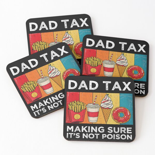Item preview,  DAD TAX Making Sure It's Not Poison designed and sold by kawaiivsglitch.