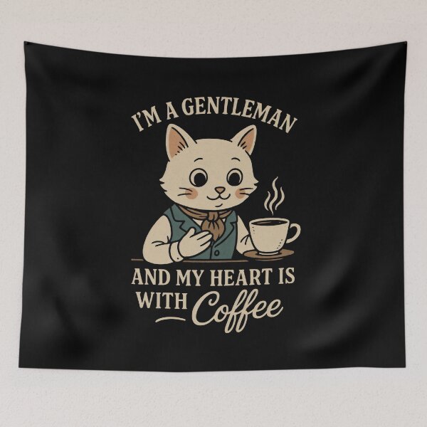 Item preview, I'm A Gentleman And My Heart Is With Coffee - Funny Coffee Cat  designed and sold by DemureArtsy.