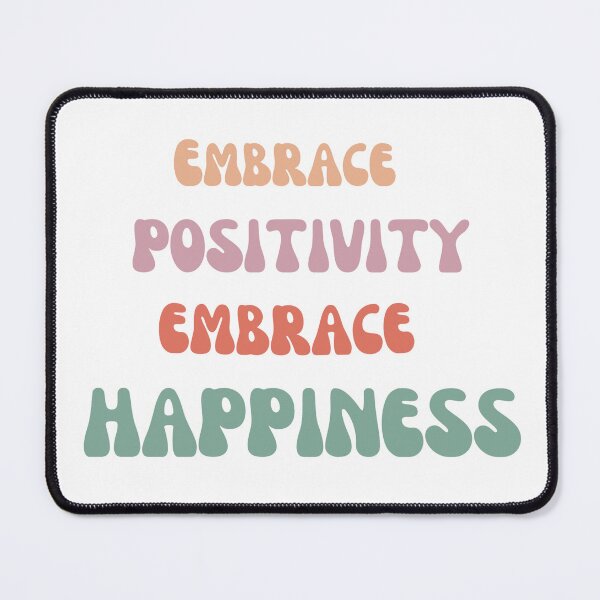 Item preview, Embrace positivity, embrace happiness design designed and sold by Motivated Sensei.