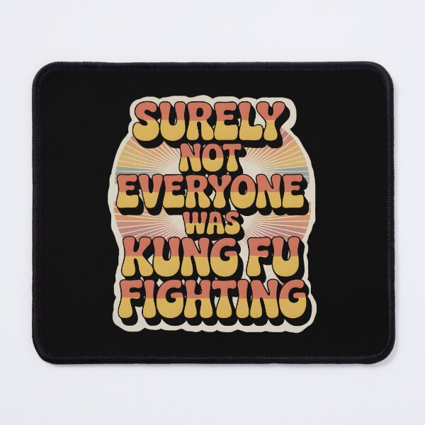 Item preview, Surely not everybody was kung fu fighting designed and sold by DreamVibeShirt.