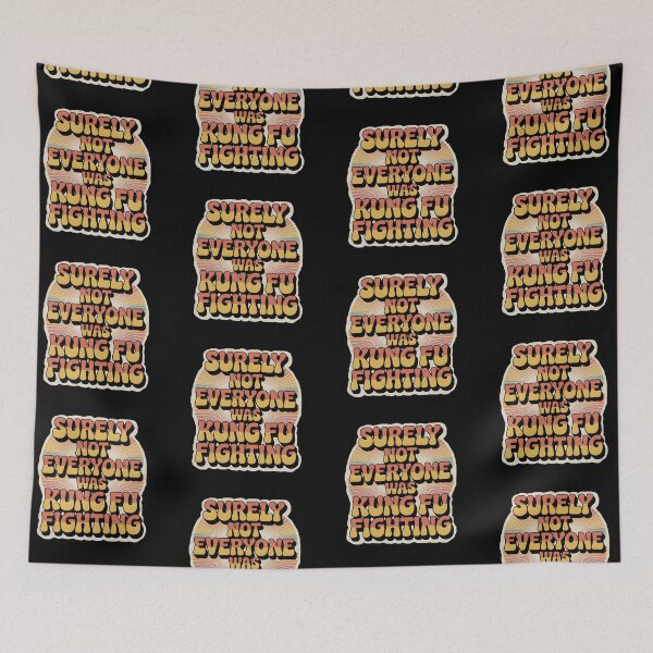 Item preview, Surely not everybody was kung fu fighting designed and sold by DreamVibeShirt.