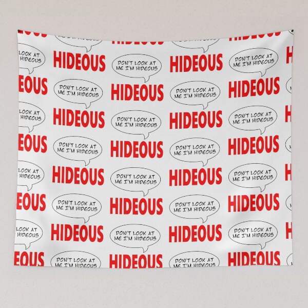 Item preview, Don't look at me I'm hideous designed and sold by beerman70.