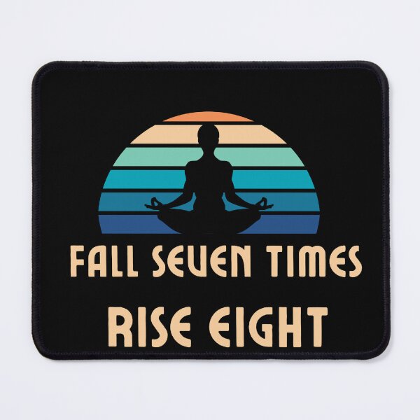 Item preview, Fall seven times, rise eight design designed and sold by Motivated Sensei.
