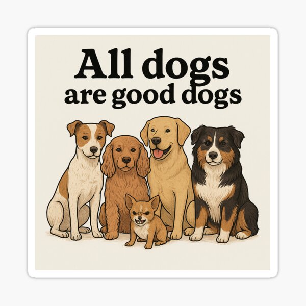 Item preview, All Dogs Are Good Dogs - Cute Dog Lover Design designed and sold by SalonEsperanza.