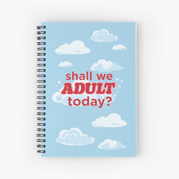 Item preview, Shall We Adult Today? With Clouds designed and sold by reka-designs.