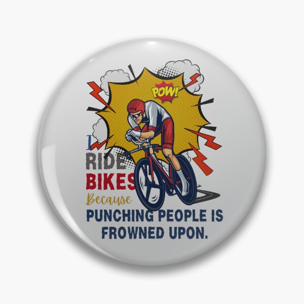 Item preview, Funny Cycling Quote – I Ride Bikes Because Punching People Is Frowned Upon – Bold Attitude Strava Gift for Bike Lovers with Humor designed and sold by BMLprint ⭐⭐⭐⭐⭐.