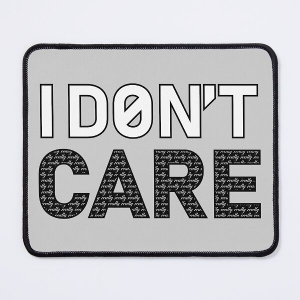 Item preview, I Don't Really Care designed and sold by heptenart.