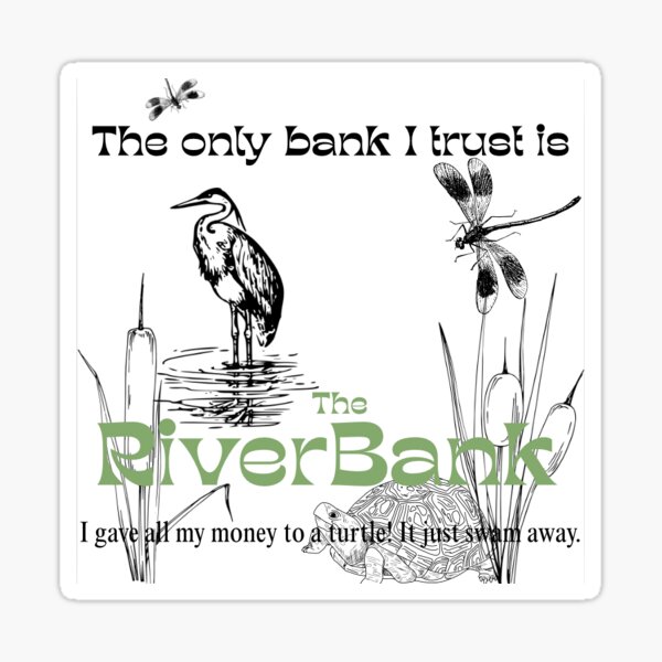 Item preview, The River bank designed and sold by gnometeeth.