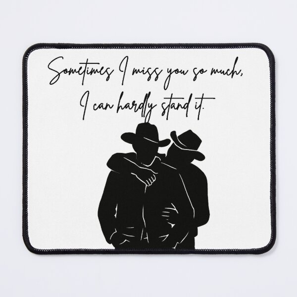 Item preview, Brokeback Mountain - I miss you so much sometimes I can hardly stand it designed and sold by ~ Th*mas ~.