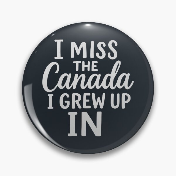 Item preview, I Miss The Canada I Grew Up In  designed and sold by HowToCanadian.