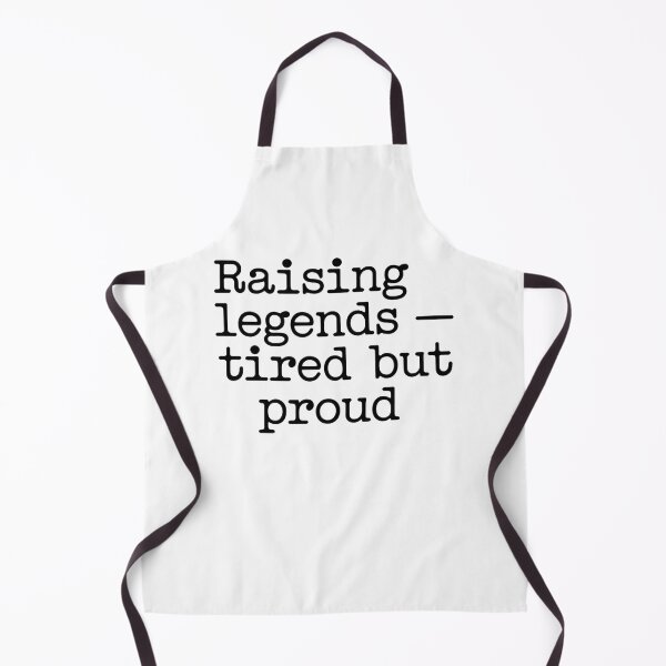 Item preview, Raising Legends – Tired but Proud designed and sold by CK1Tees.