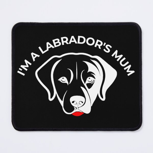 Item preview, I'm a Labrador's Mum - Dog love   designed and sold by Trike-G-Tees.