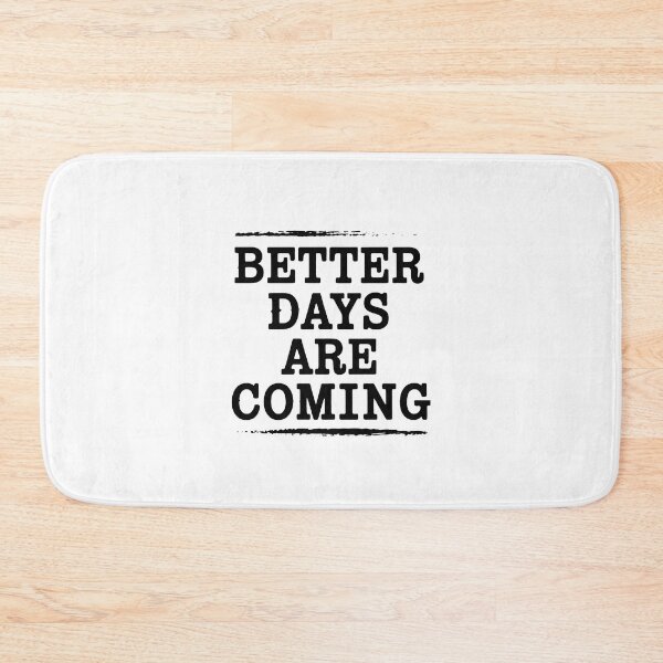 Item preview, Better Days Are Coming – Typewriter Quote Shirt designed and sold by Hooodify.
