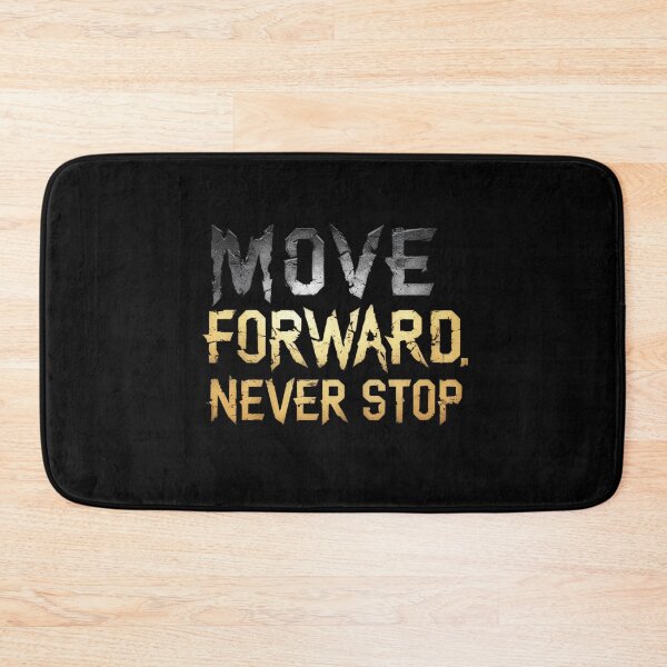Item preview, Move Forward, Never Stop 22 designed and sold by Zeir Shop.