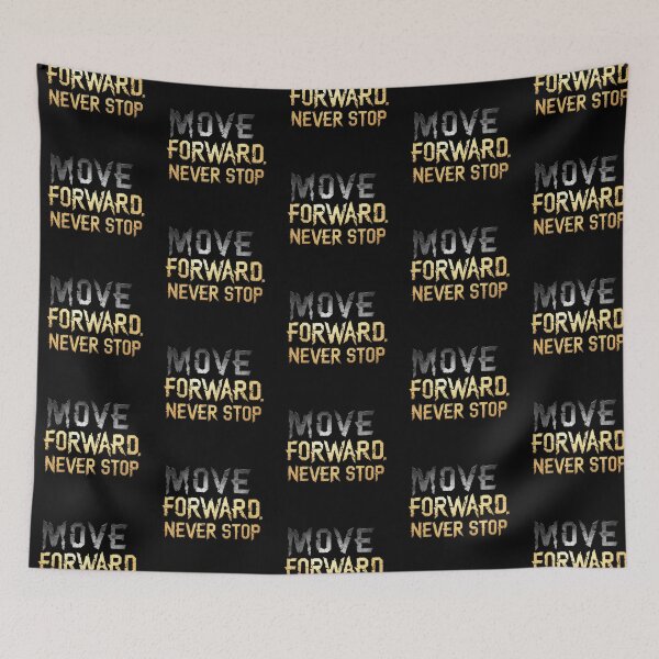 Item preview, Move Forward, Never Stop 22 designed and sold by Zeir Shop.