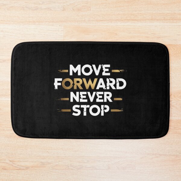 Item preview, Move Forward, Never Stop 23 designed and sold by Zeir Shop.
