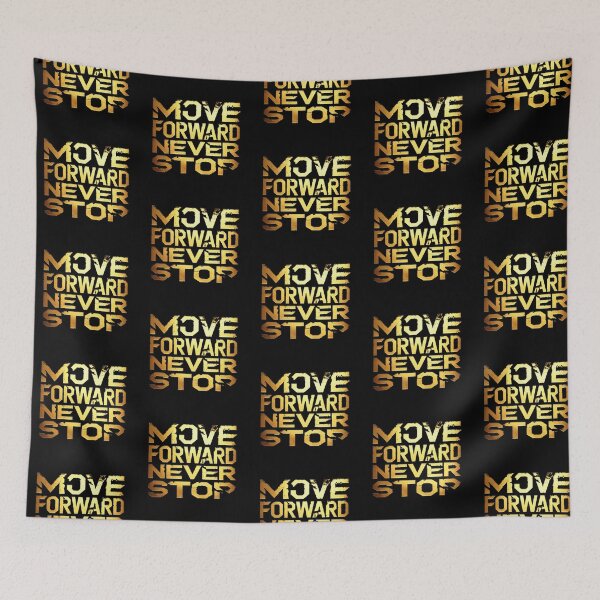 Item preview, Move Forward, Never Stop 25 designed and sold by Zeir Shop.