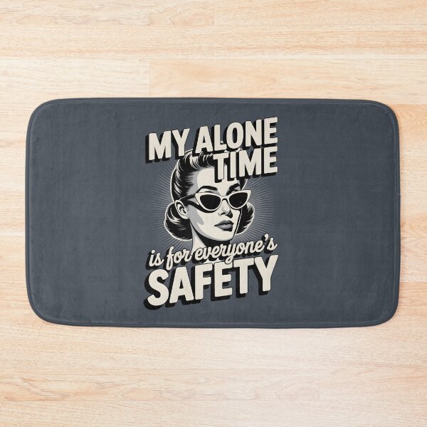 Item preview, My Alone Time Is For Everyone's Safety designed and sold by AniArtPL.