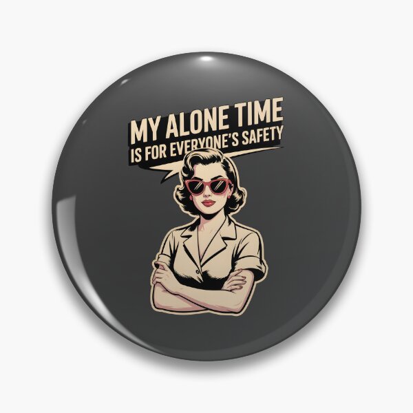 Item preview, My Alone Time Is For Everyone's Safety designed and sold by AniArtPL.