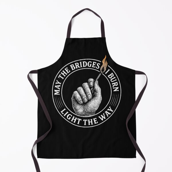Item preview, May the Bridges I Burn Light the Way – Bold Motivational Flame Design designed and sold by Victor Shadehorn.