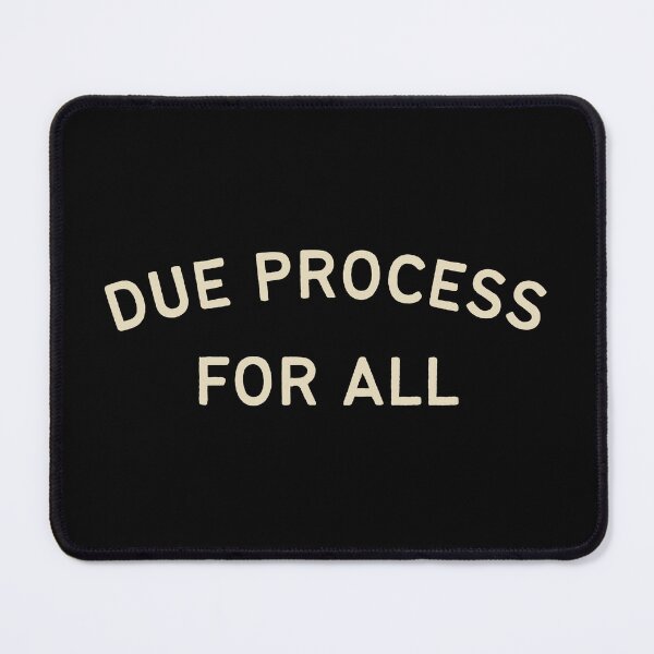 Item preview, Due Process for ALL designed and sold by DesignCollectiv.