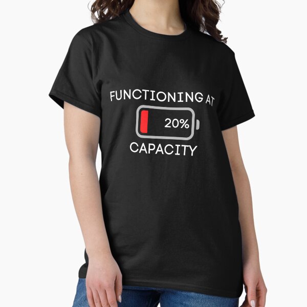 Item preview, Functioning at 20% Capacity. Exhausted. Tired. designed and sold by Embee-Designed.