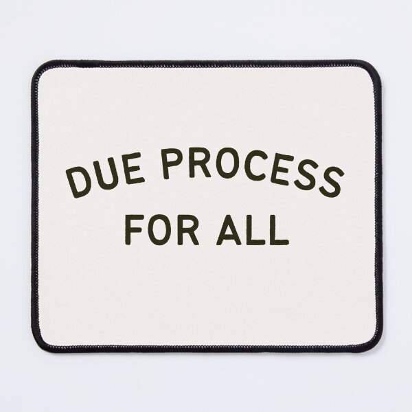 Item preview, Due Process for ALL designed and sold by DesignCollectiv.