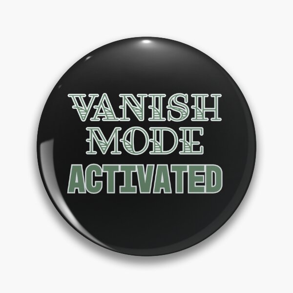 Item preview, Vanish Mode Activated Text Art Design designed and sold by PureGoldDesigns.
