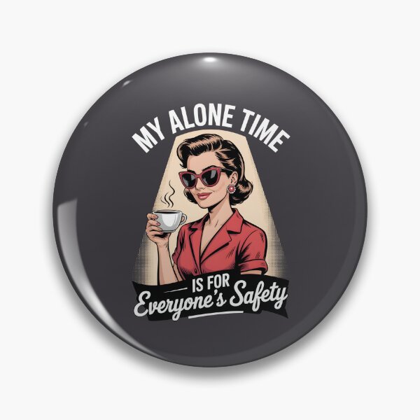 Item preview, My Alone Time Is For Everyone's Safety designed and sold by AniArtPL.