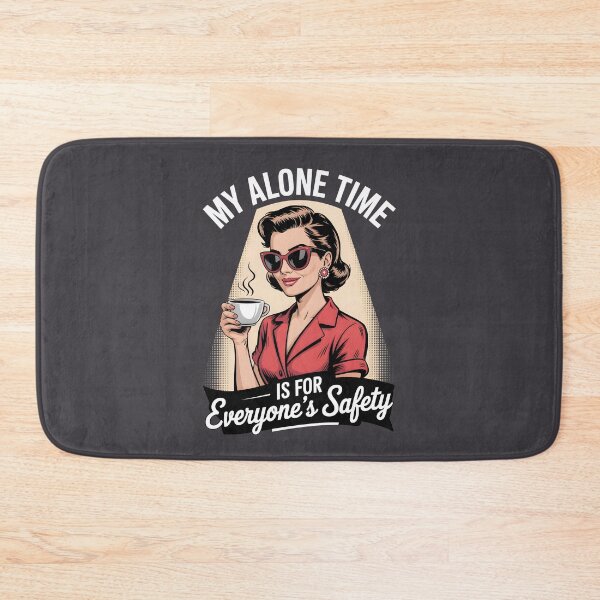 Item preview, My Alone Time Is For Everyone's Safety designed and sold by AniArtPL.