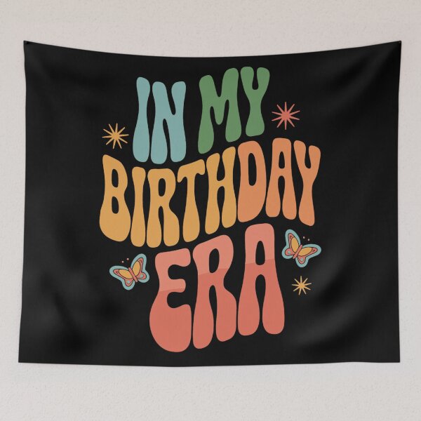 Item preview, In My Birthday Era designed and sold by KitonicTees.
