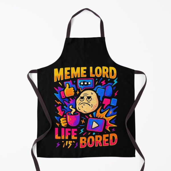 Aperçu de l'œuvre Meme Lord, Life Bored (nouveau) créée et vendue par Neonyx2020.