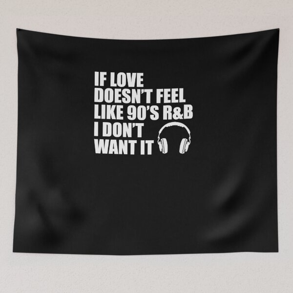 Item preview, If Love Doesn't Feel Like 90s R&B I Don't Want It V6 designed and sold by TeeTimeGuys.