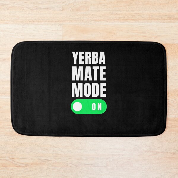 Item preview, Yerba Mate mode on funny Yerba lover Argentina Tea fan humor designed and sold by snowry.