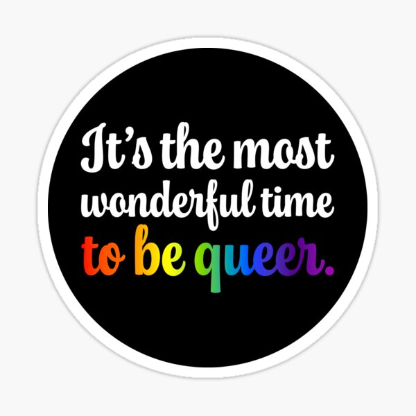 Aperçu de l'œuvre C'est le moment le plus merveilleux pour être queer V2 - Blanc créée et vendue par sillyjess.