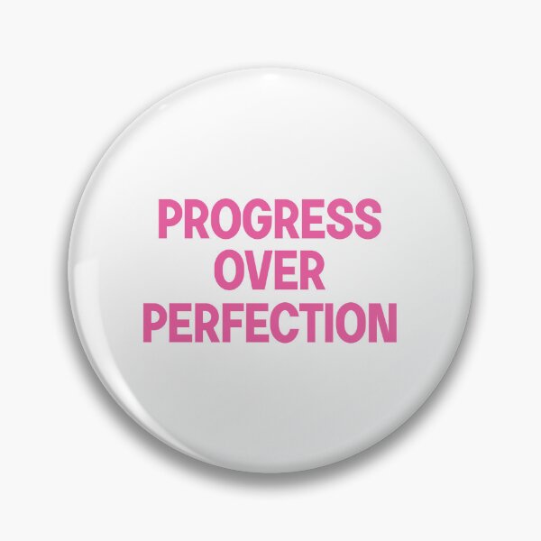 Item preview, Progress over perfection designed and sold by designing01Ar3.