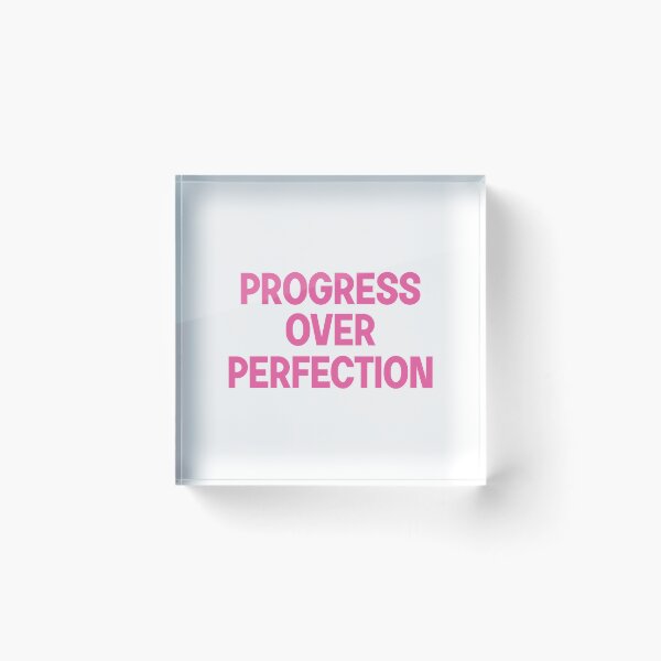 Item preview, Progress over perfection designed and sold by designing01Ar3.