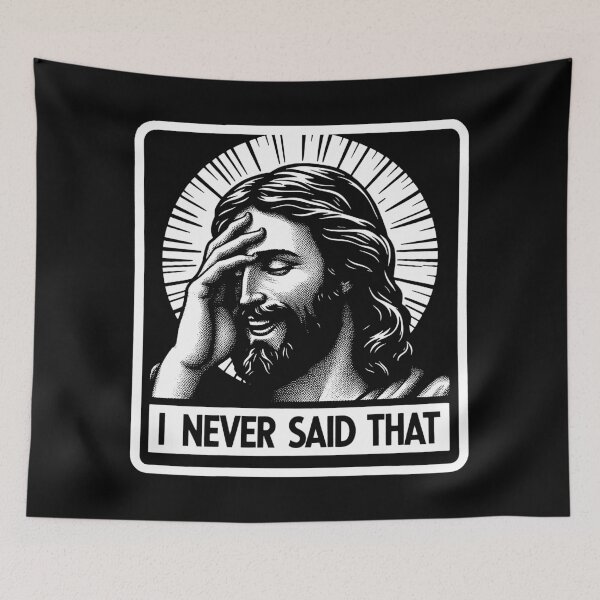 Item preview, Jesus Never Said That designed and sold by plushism.