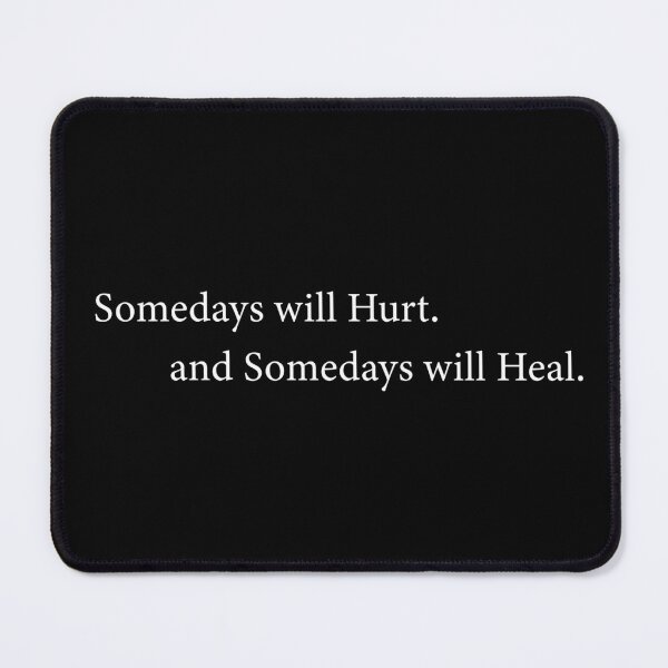 Item preview, Somedays will hurt and somedays will heal. designed and sold by Kestovi.