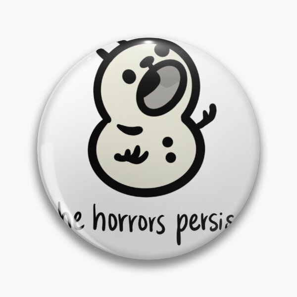 Item preview, The horrors presist designed and sold by SilverOne3.