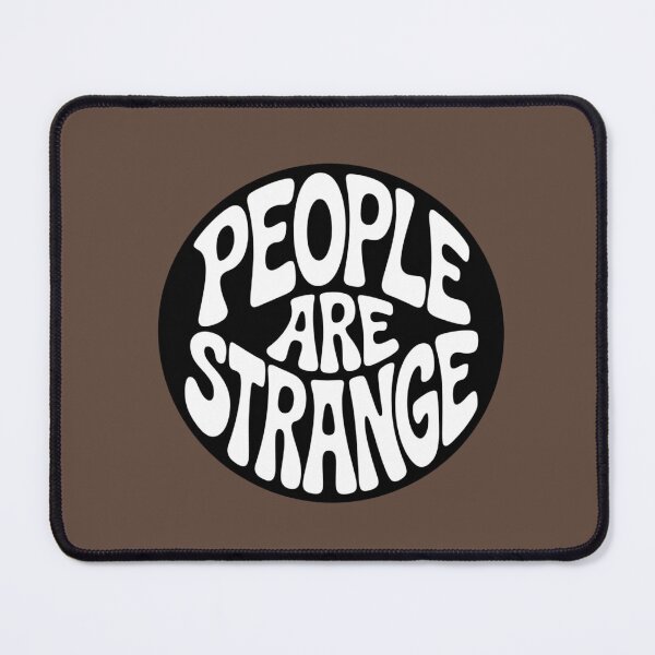 Item preview, People Are Strange — People Are Strange designed and sold by FrenchTouch77.