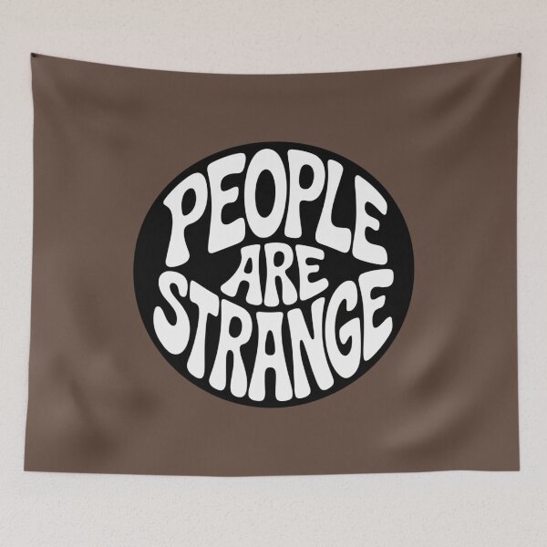 Item preview, People Are Strange — People Are Strange designed and sold by FrenchTouch77.