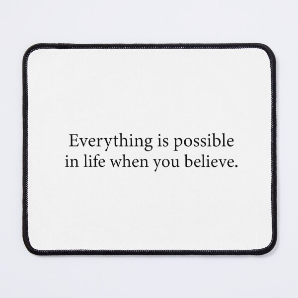 Item preview, Everything is possible in life when you believe. designed and sold by Kestovi.