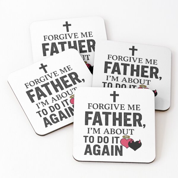 Item preview, Forgive Me Father, I'm About to Do It Again – Bold Confessional Graphic designed and sold by American Steel.