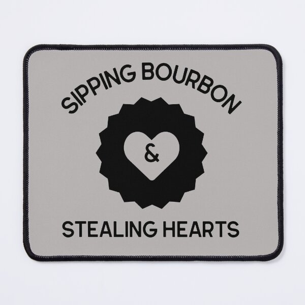 Item preview, Sipping Bourbon & Stealing Hearts Bourbon Lovers designed and sold by PureGoldDesigns.