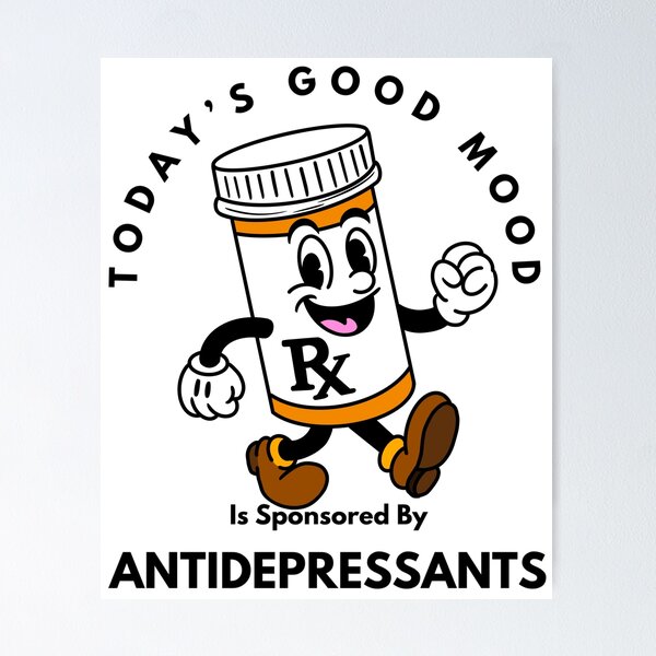 Item preview, Today’s Good Mood Is Sponsored by Antidepressants designed and sold by Kate Miller Illustrator.