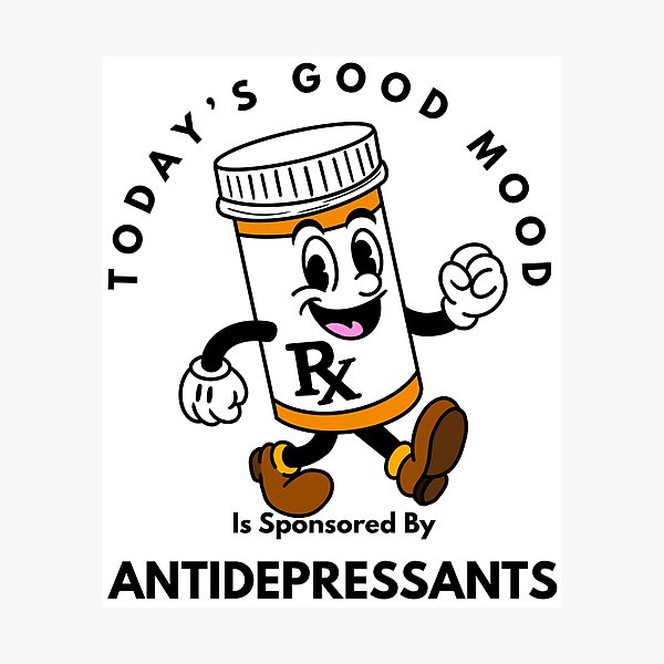 Item preview, Today’s Good Mood Is Sponsored by Antidepressants designed and sold by Kate Miller Illustrator.