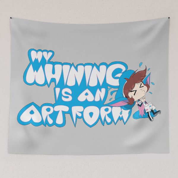 Item preview, My Whining is an Art Form designed and sold by OhhSeeDeeWorks.